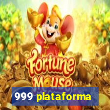 999 plataforma